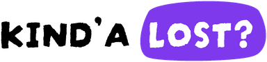 Kind'a Lost?